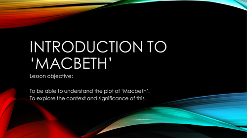 Contextual Introduction to 'Macbeth' (GCSE)
