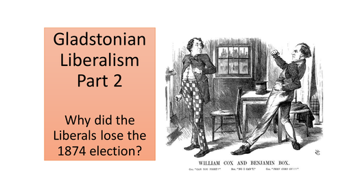 Gladstone and the Liberal Party 2 lessons