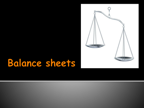 KS4 Balance Sheets for L2 BTEC Business and GCSE Business Studies