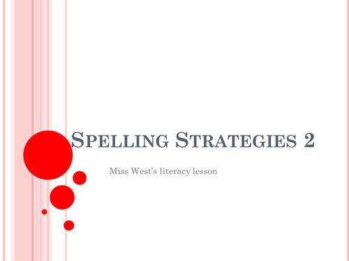 6 Weeks of Literacy - Spelling Strategies - Suffixes - Prefixes - Common Mistakes (Homophones) 1,2,3