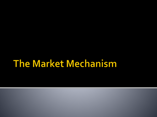 The Market Mechanism