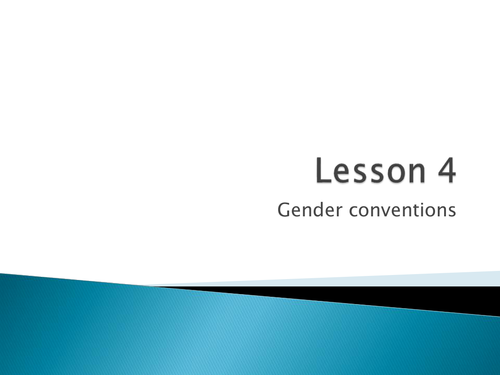 NEW AS LEVEL ENGLISH LANGUAGE (LANGUAGE AND GENDER) - GENDER CONVENTIONS