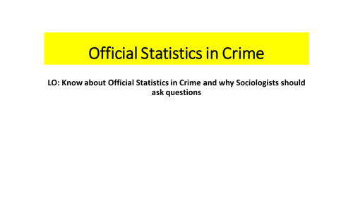 AQA GCSE Sociology Official Statistics in Crime