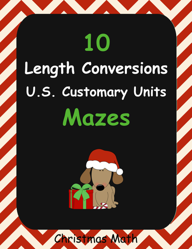 Christmas Math: Length Conversions Maze - U.S. Customary Units