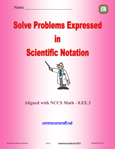Solve Problems Expressed in Scientific Notation - 8.EE.4