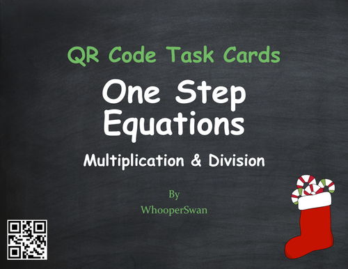 Christmas Math: One Step Equations (Multiplication & Division) QR Task Cards