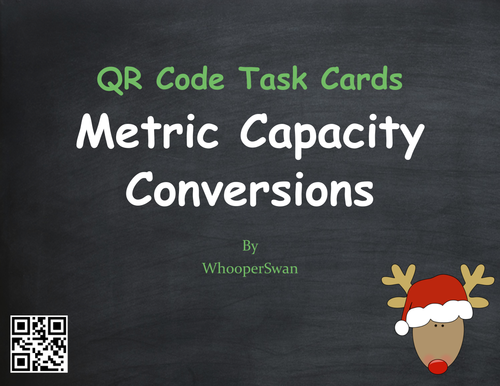 Christmas Math: Metric Capacity Conversions QR Code Task Cards