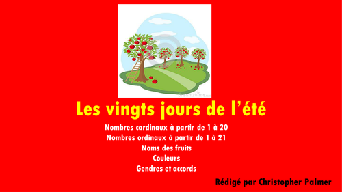 Primary French: Numbers, colours, fruit, gender + agreement (Les vingt jours de l'été and workbook)