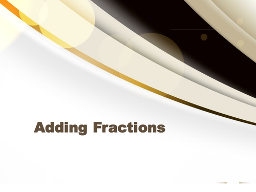 Adding and Subtracting Fractions Presentation