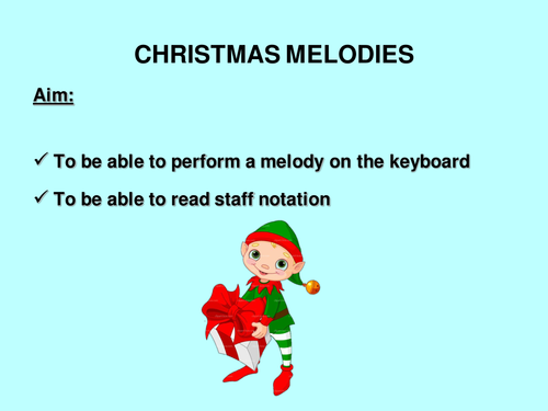 Christmas Melodies PowerPoint to go with the Christmas Melodies sheet