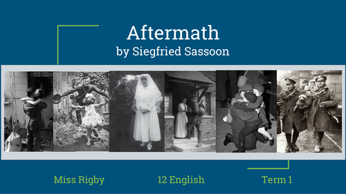 War Poetry - Analysing Aftermath by Sigfried Sassoon