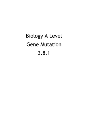 Biology AQA Work Booklet - A Level 3.8.1 Gene Mutation