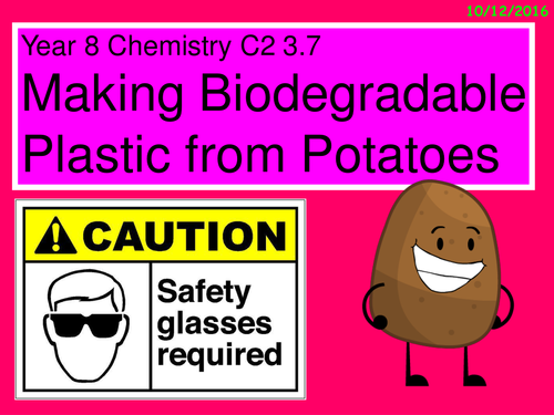 Year 8 Chemistry C2 3.7 "Polymers" Practical - Making a biodegradable plastic from potatoes.