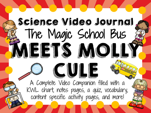 Magic School Bus Meets Molly Cule: Video Journal