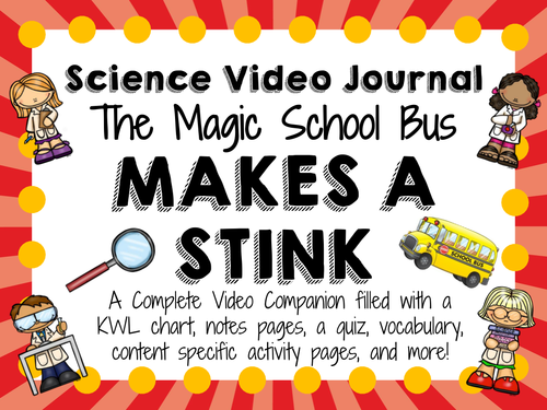 Magic School Bus Makes a Stink: Video Journal