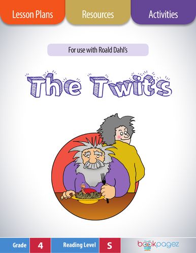 The Twits Lesson Plans and Activities Package, 4th Grade (Book Club Format - Cause and Effect) CCSS
