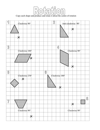 Rotation worksheet. Rotate a given shape around a centre of rotation.
