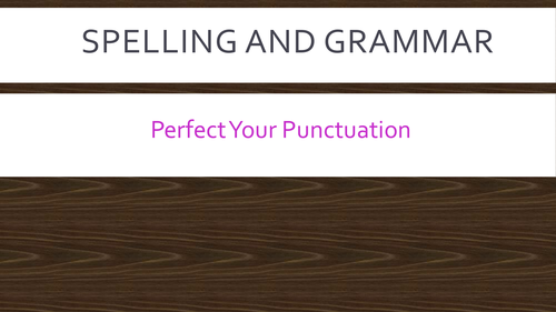 More grammar, spelling and punctuation.