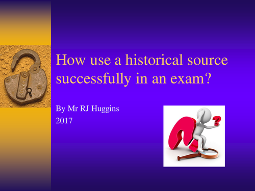 How to successfully analyse a source at GCSE and A Level History
