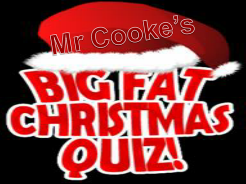 Mr Cooke's Big Fat Christmas Quiz