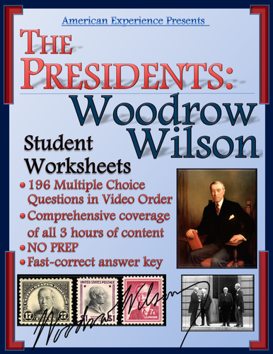 American Experience -- The Presidents: Woodrow Wilson Worksheets for the Entire Series