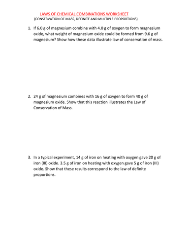 LAWS OF CHEMICAL COMBINATION WORKSHEET (CONSERVATION OF MASS, DEFINITE, MULTIPLE PROPORTIONS)