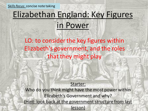 Historic Environment: Elizabethan England Key methods and figures