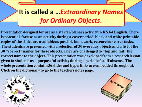 Ordinary Objects, Extraordinary Names...