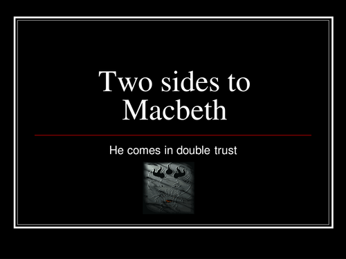 Two Sides to Macbeth