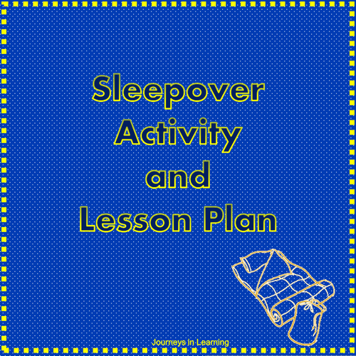Sleepover Activity and Lesson Plan