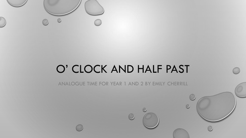 Key Stage 1 Time o' clock and half past lesson intro