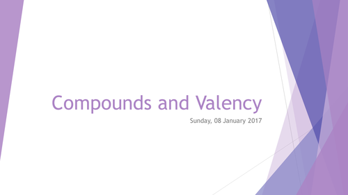 Compounds and Valency