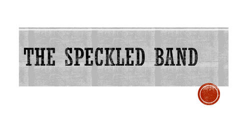 Full SOW The Speckled Band