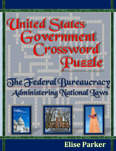 Federal Bureaucracy Crossword Puzzle: Administration of Laws (U.S