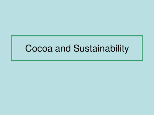 Cocoa Farming and sustainability