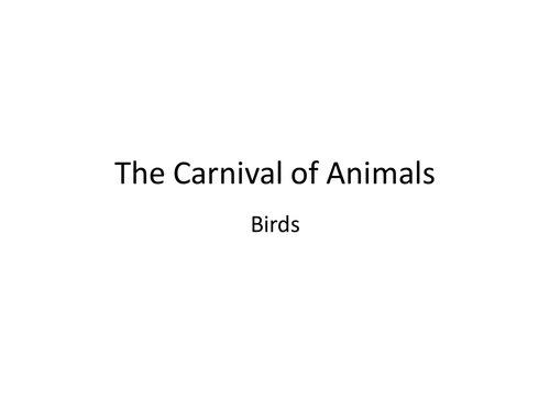 Carnival of the animals - birds explores the music and instruments used