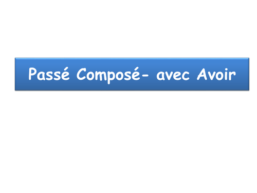 Passé composé with Avoir- Past tense French