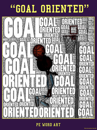 PE Word Art Poster: "Goal Oriented"