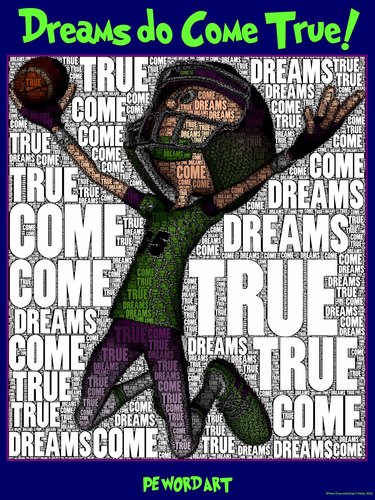 PE Word Art Poster: "Dreams do Come True"