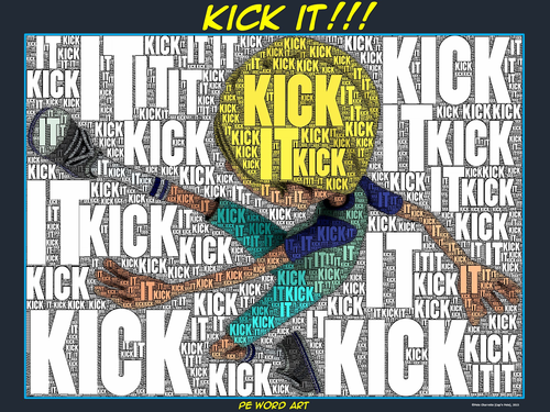 PE Word Art Poster: "Kick it"