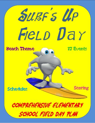 "Surf's Up" Field Day- A Comprehensive Elementary School Field Day Plan