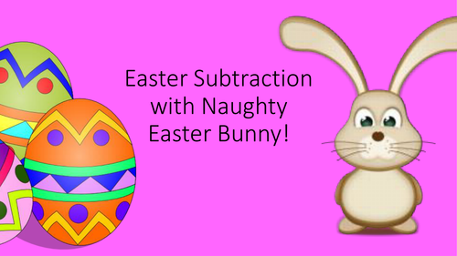 Easter Subtraction with Naughty Easter Bunny!