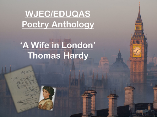 Mini Poetry Scheme - A Wife in London - Thomas Hardy - WJEC Eduqas