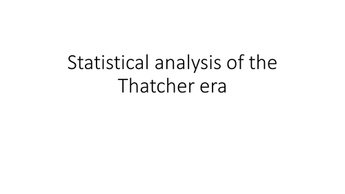 Thatcher policies a statistical analysis