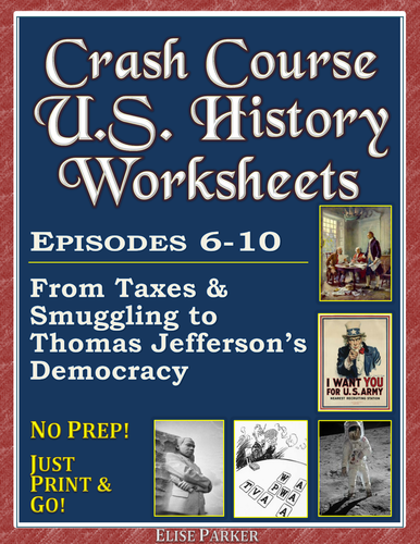 Crash Course U.S. History Worksheets: Episodes 6-10