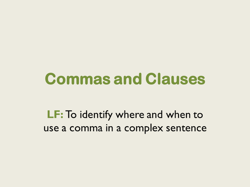 Skills: Commas and Clauses in Complex Sentences