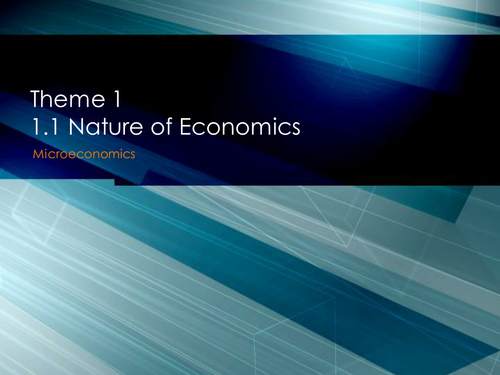 Edexcel A Theme 1 1.1 Nature of Economics