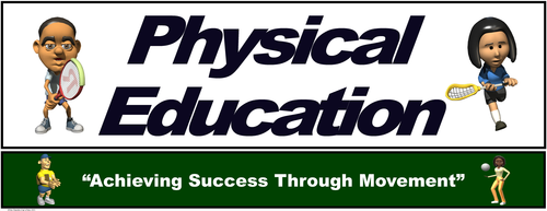 PE Banner- Lower Grades #2: "Achieving Success through Movement