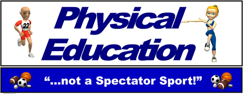 PE Banner- Upper Grades #1: "Not a Spectator Sport"