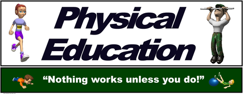 PE Banner- Upper Grades #2: "Nothing works unless you do!"